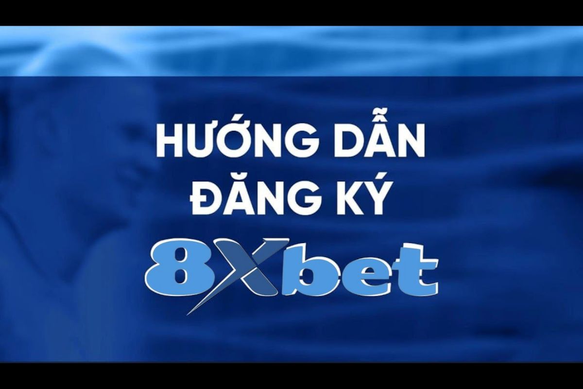 Dang Ky 8xbet - 8xbet Đăng ký 8xbet được hệ thống nhà cái hỗ trợ để cược thủ có thể thực hiện một cách dễ dàng, nhanh chóng trải nghiệm thế giới giải trí vô cùng thú vị tại đây.